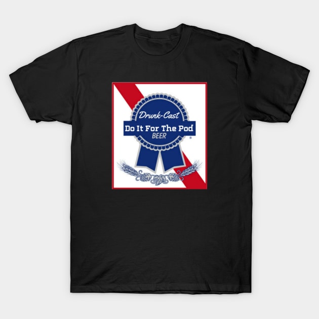 PBR Do It For The Pod T-Shirt by DoItForThePod